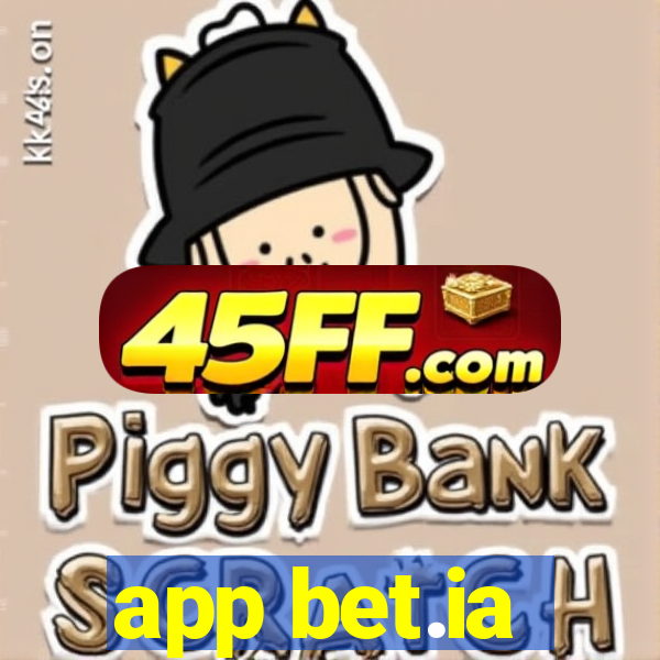 app bet.ia